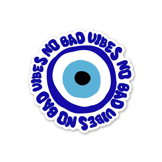 No Bad Vibes Evil Eye