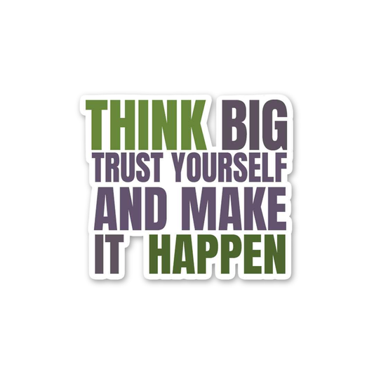 Make It Happen Sticker