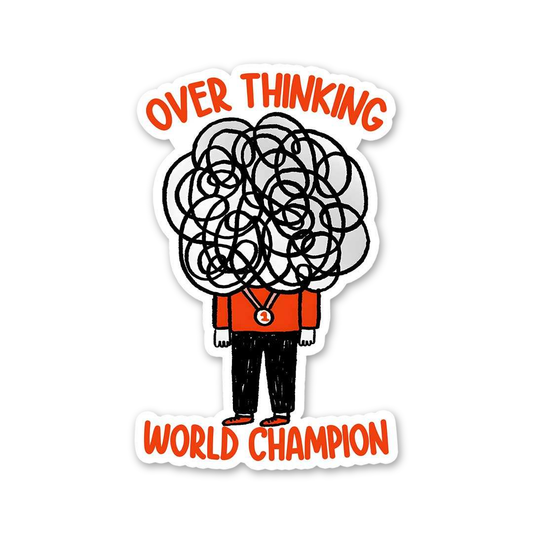 Over Thinking World Champion