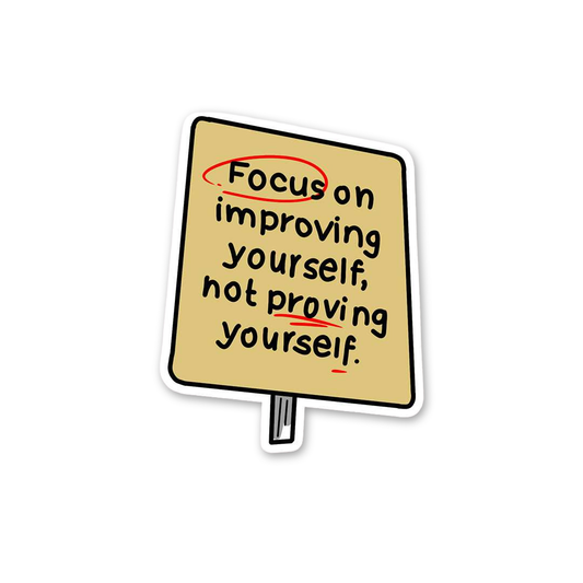 Focus On Improving Yourself