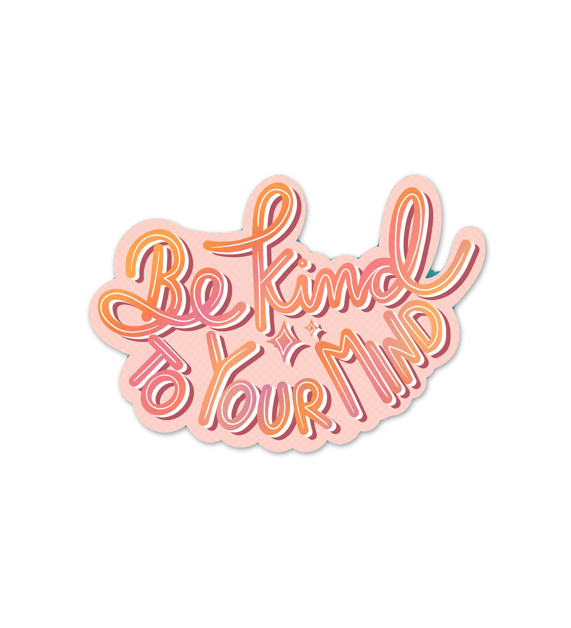 Be Kind To Your Mind   Laptop  Mobile Stickers