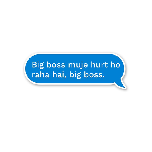Big Boss Hurt Message