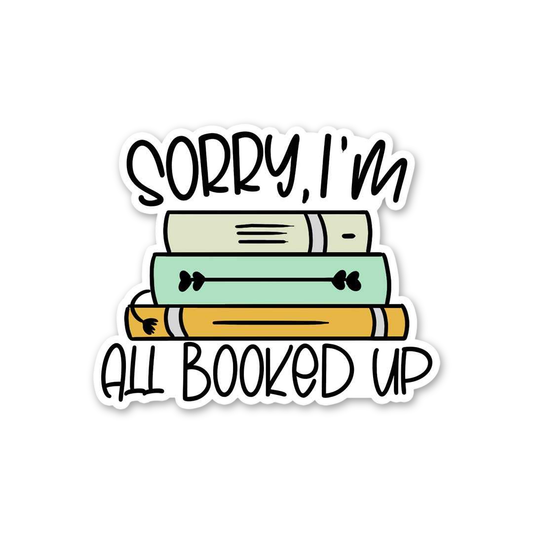 Sorry I'm Booked Up