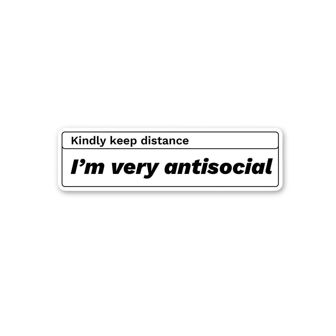 Antisocial Distance Sign