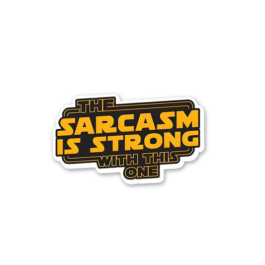 Sarcasm Is Strong Sticker