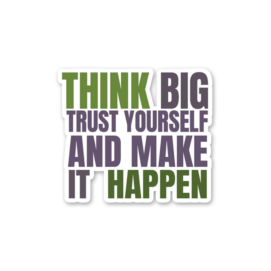 Make It Happen Sticker