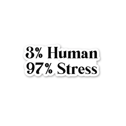 97 Percent Stress