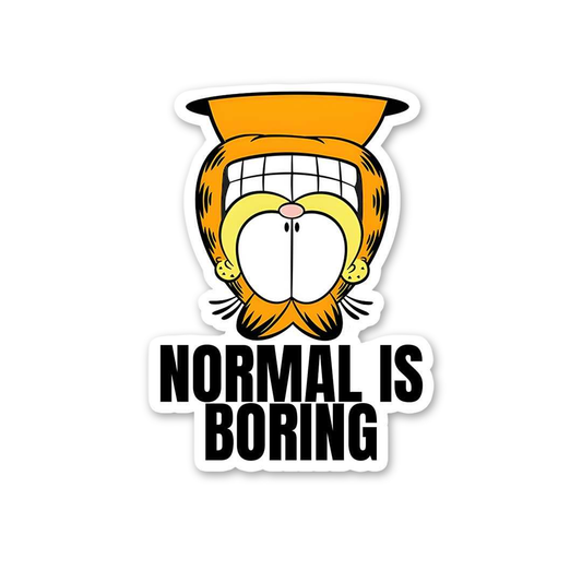 Normal Is Boring Garfield