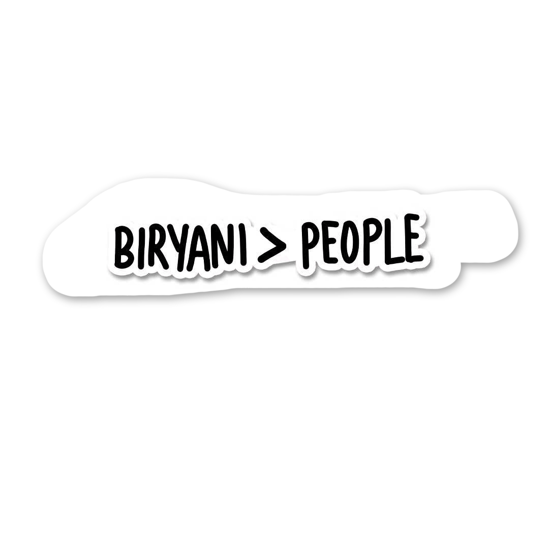 Biryani Over Everyone Sticker