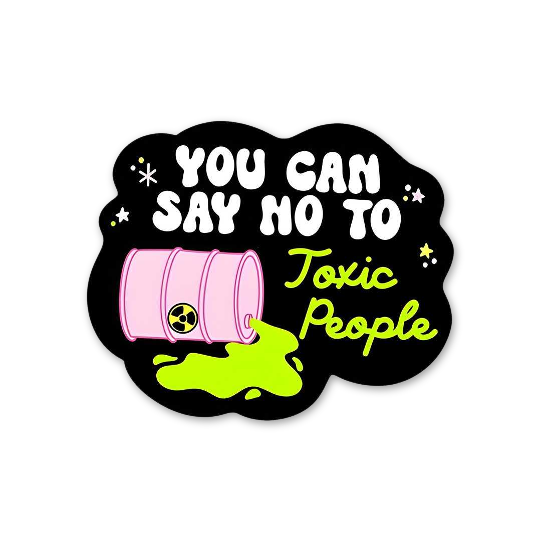 Say No To Toxic