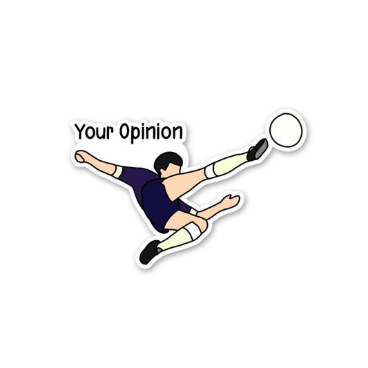 Kick Your Opinion Away
