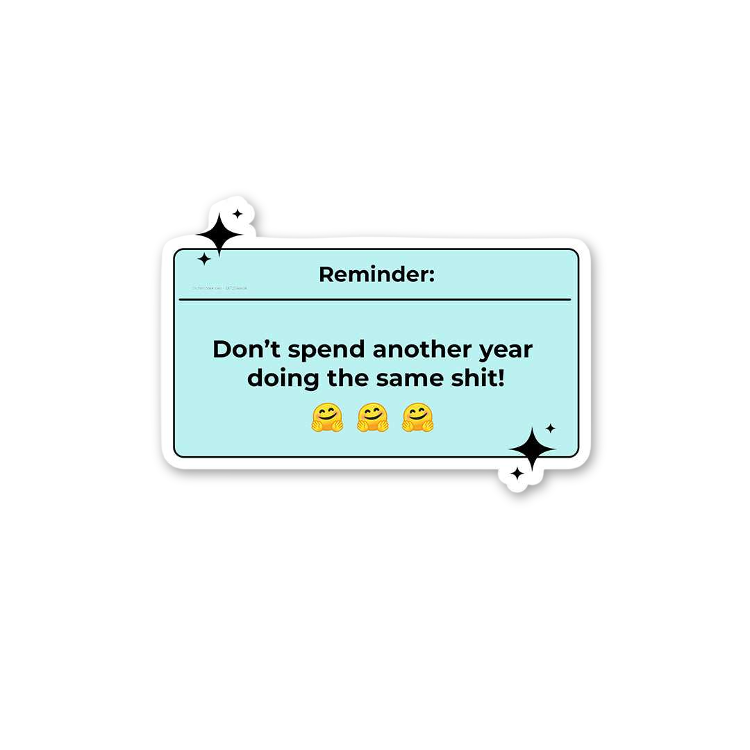 Same Shit Reminder