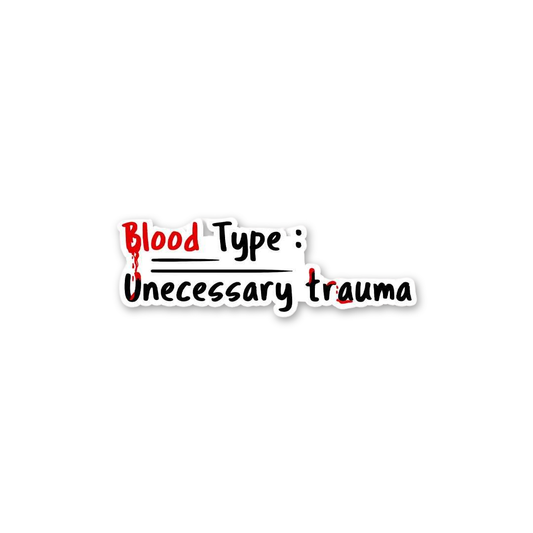 Blood Type Trauma Sticker