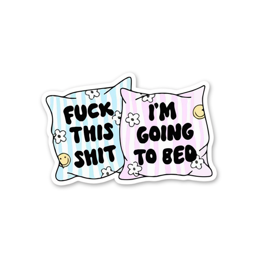 Fuck This Sleepy Pillows